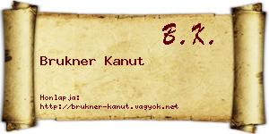 Brukner Kanut névjegykártya
